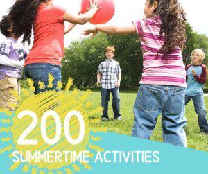 200 Summertime Activities
