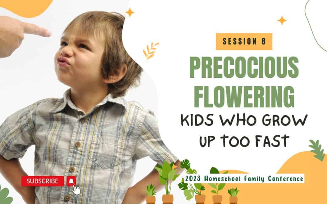 Precocious Flowering (Kids Who Grow Up too Fast)
