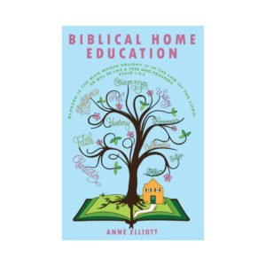 Biblical Home Education