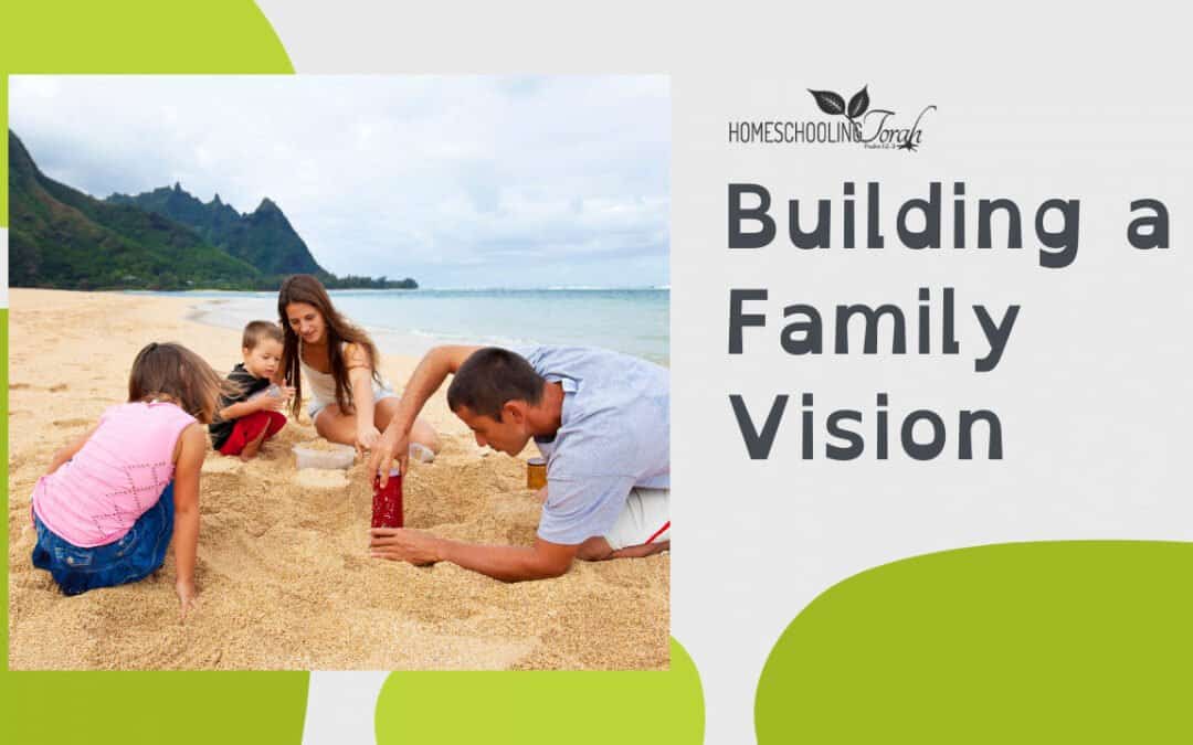 VIDEO: Building a Family Vision