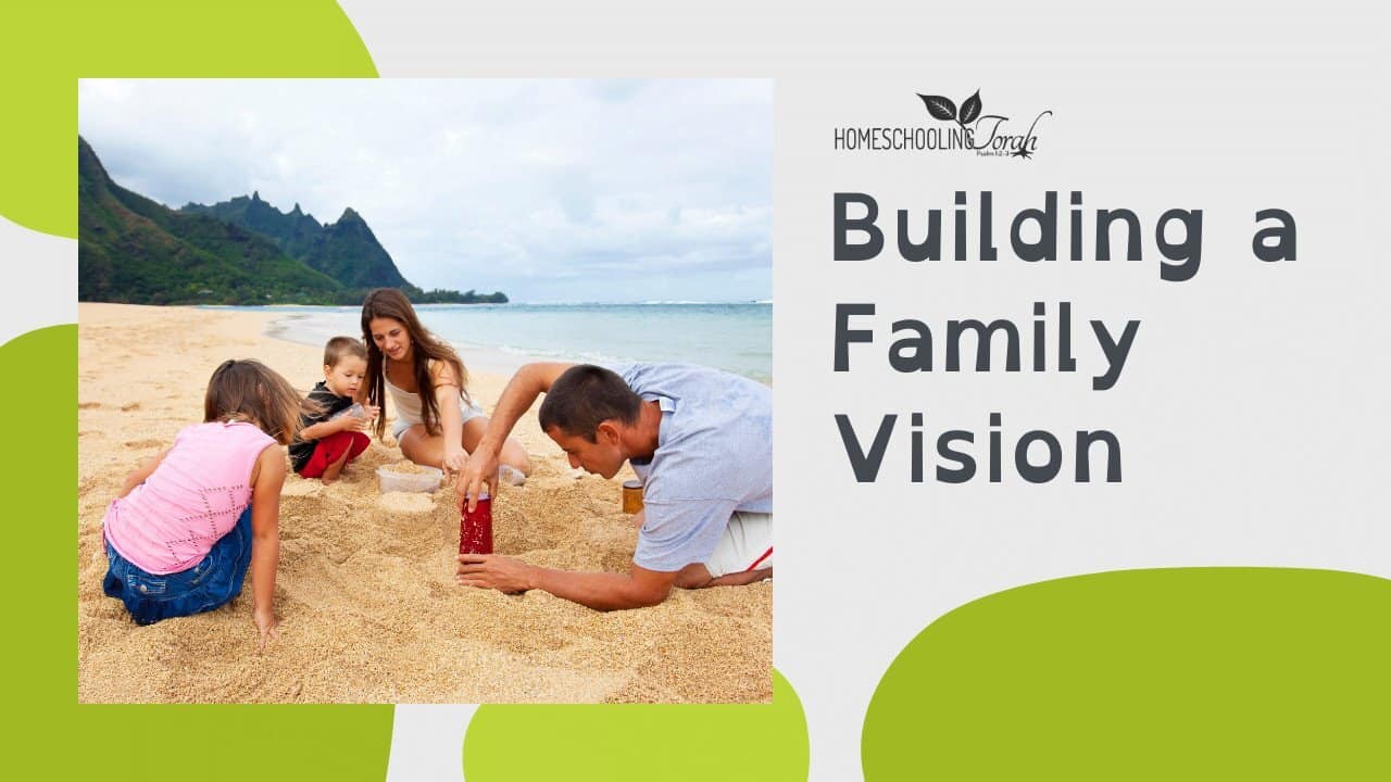 Building a Family Vision