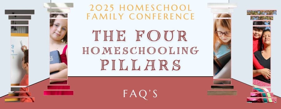 2025 Homeschool Family Conference Frequently Asked Questions