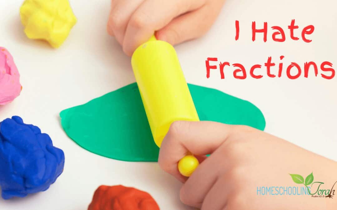 “I Hate Fractions!”