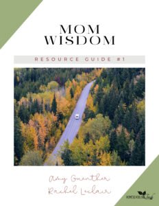 Mom Wisdom Resource Guide #1