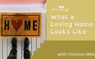 VIDEO: What a Loving Home Looks Like