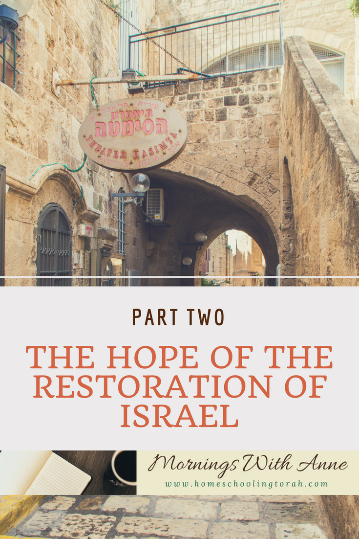 VIDEO: The Hope of the Restoration of Israel (Part 2)