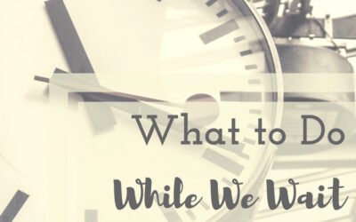 VIDEO: What to Do While We Wait for His Return