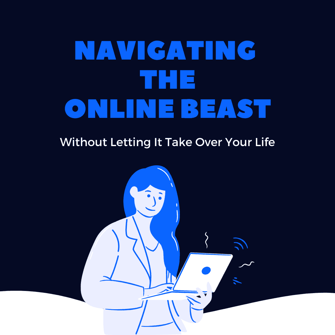 navigating-the-online-beast